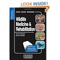 Wildlife Medicine and Rehabilitation (Self-Assessment Colour Review)