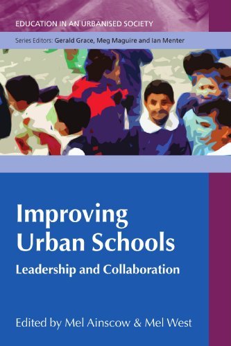Improving Urban Schools: Leadership and Collaboration (Education in an Urbanised Society (Paperback))