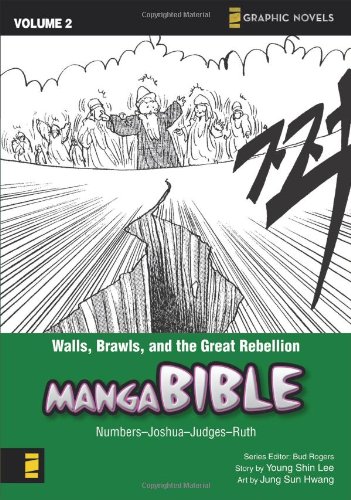 manga bible vol 2 walls brawls and the great rebellion numbers joshua judges ruth