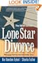 Lone Star Divorce: The NEW Edition