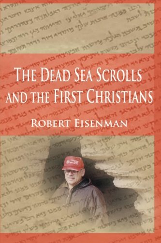 the dead sea scrolls and the first christians essays and translations