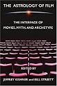 The Astrology of Film: The Interface of Movies, Myth, and Archetype