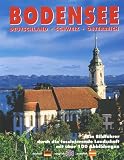 Bodensee: Ein Bildf&uuml;hrer durch die faszinierende Landschaft - Holger Spiering