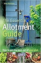 Essential Allotment Guide: How to Get the Best Out of Your Plot