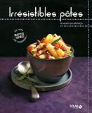 Livres Recette de Pâtes, riz - Irrésistibles pâtes