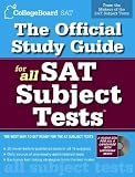 The Official Study Guide for All SAT Subject Tests [With 2 Practice CDs] [OFF SG FOR ALL SAT SUBJECT TES]