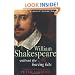 A Brief Guide to William Shakespeare: without the boring bits