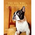 The Dog Who Loved Cheerios and Other Tales of Excess