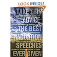 Take This Advice: The Best Graduation Speeches Ever Given