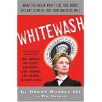 Whitewash: What the Media Won't Tell You About Hillary Clinton, but Conservatives Will book cover