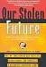 Books : Our Stolen Future