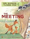 The Meeting (Mr. Badger and Mrs. Fox)