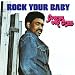 Rock Your Baby