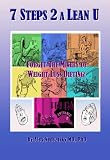 7 Steps 2 a Lean U: Forget the Misery of Weight Loss Dieting