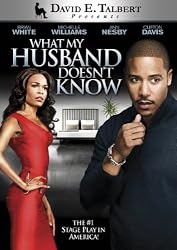 David E. Talbert's What My Husband Doesn't Know