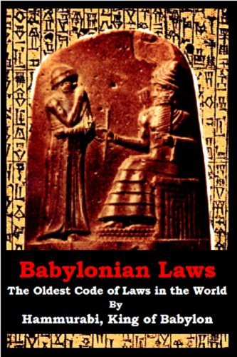 Babylonian Laws- The Oldest Code of Laws in the World
