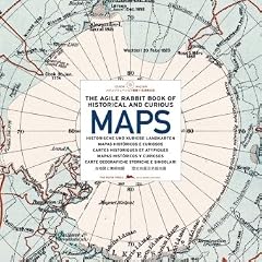 Historical & Curious MapThe agile rabbit book of historical and curious maps (1C�d�rom)