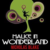 Malice in Wonderland: Nigel Strangeways, Book 6 | Nicholas Blake