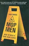 Mop men : inside the world of Crime Scene Cleaners