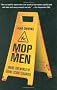 Mop Men: Inside the World of Crime Scene Cleaners