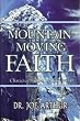Mountain Moving Faith: Character Studies in Hebrews 11