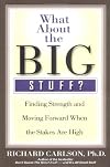 What About the Big Stuff?