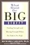 What about the Big Stuff?: Finding Strength and Moving Forward When the Stakes Are High (Don't Sweat the Small Stuff Series)