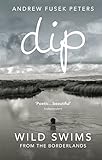 Dip : wild swims from the borderlands