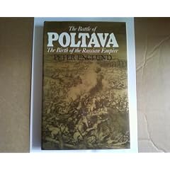 The Battle of Poltava: Birth of the Russian Empire