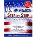U.S. Immigration Step by Step, 3E (Legal Survival Guides)