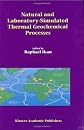 Natural and Laboratory Simulated Thermal Geochemical Processes