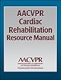 AACVPR Cardiac Rehabilitation Resource Manual