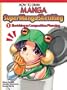 How To Draw Manga: Sketching Manga-Style Volume 1: Sketching As Composition Planning (How to Draw Manga (Graphic-Sha Numbered))