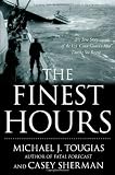 The Finest Hours: The True Story of the U.S. Coast Guard's Most Daring Sea Rescue