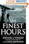 The Finest Hours: The True Story of the U.S. Coast Guard's Most Daring Sea Rescue