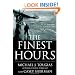 The Finest Hours: The True Story of the U.S. Coast Guard's Most Daring Sea Rescue