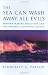 The Sea Can Wash Away All Evils: Modern Marine Pollution and the Ancient Cathartic Ocean
