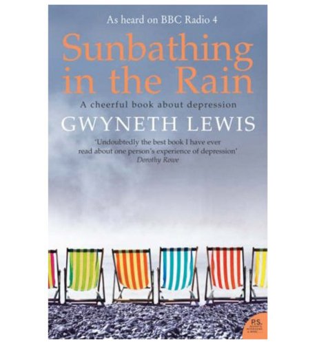'Sunbathing in the Rain' by Gwyneth Lewis