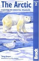 The Arctic: A Guide to Coastal Wildlife (Bradt Travel Guide)