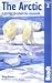 The Arctic: A Guide to Coastal Wildlife (Bradt Travel Guide)