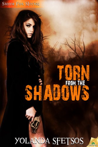 Torn From the Shadows (Sierra Fox Book 4)