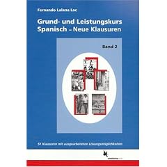 Grund- und Leistungskurs Spanisch. Neue Klausuren 2