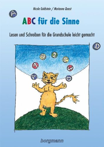 Borgmann Publishing ABC f&uuml;r die Sinne: Lesen und Schreiben f&uuml;r die Grundchule leicht gemacht