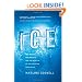Ice: The Nature, the History, and the Uses of an Astonishing Substance