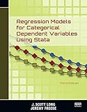 Regression Models for Categorical Dependent Variables Using Stata, Third Edition