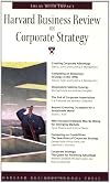 Harvard Business Review on Corporate Strategy (Harvard Business Review Paperback Series)