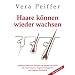 Haare K�nnen Wieder Wachsen (Buch mit Selbsthypnose-CD)