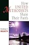 How United Methodists Share Their Faith (United Methodist Studies)