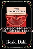 The Umbrella Man and Other Stories by Roald Dahl(January 1, 2004) Paperback