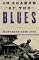 In Search of the Blues
